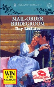 Mail-Order Bridegroom (Sealed with a Kiss) (Harlequin Romance, No 3361)