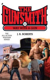 Way with a Gun (Gunsmith, No 310)