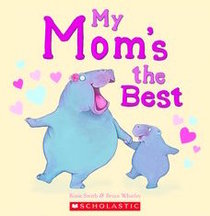My Mom's the Best