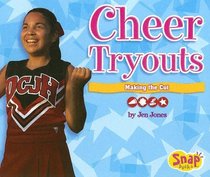Cheer Tryouts: Making the Cut (Snap Books: Cheerleading Series)