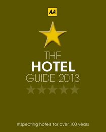The AA Hotel Guide 2013