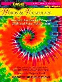 Words and Vocabulary: Inventive Exercises to Sharpen Skills and Raise Achievement (Basic, Not Boring 6  to  8)