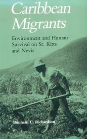 Caribbean Migrants: Environment and Human Survival on St. Kitts and Nevis