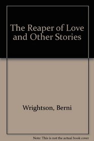 The Reaper of Love and Other Stories