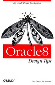 Oracle8 Design Tips (A Nutshell Handbook)
