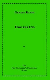 Fowlers End (The New Traveller's Companion)