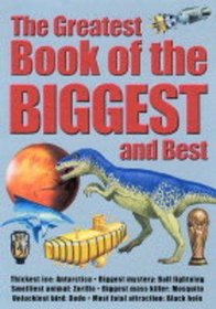 The Greatest Book of the Biggest and Best (Flexibacks)