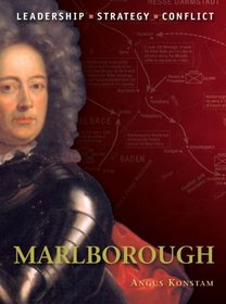 Marlborough: The background, strategies, tactics and battlefield experiences of the greatest commanders of history