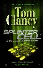 Splinter Cell: Cellule dissidente