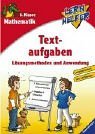 Lernhelfer. Textaufgaben. Mathematik 6. Klasse. Lsungsmethoden und Anwendung. (Lernmaterialien)
