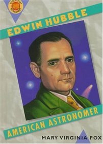 Edwin Hubble: American Astronomer (Book Report Biographies)