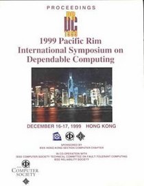 1999 Pacific Rim International Symposium on Dependable Computing