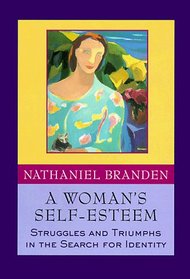 A Woman's Self-Esteem: Struggles and Triumphs in the Search for Identity