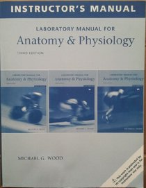 Laboratory Manual (Instructor's Manual) (Anatomy & Physiology)