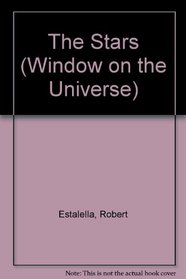 The Stars (Window on the Universe)