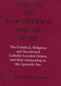 Orders of Knighthood and of Merit (Colin Smythe Publication)