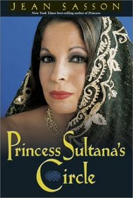 Princess Sultana's Circle (Princess Trilogy, Bk 3)
