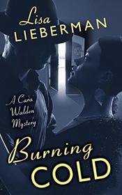 Burning Cold (A Cara Walden Mystery)