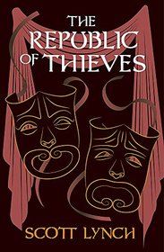 The Republic of Thieves (Gentleman Bastard, Bk 3)