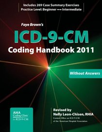 ICD-9-CM Coding Handbook, Without Answers, 2011 Revised Edition (Brown, ICD-9-CM Coding Handbook Without Answers)