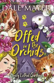 Offed in the Orchids (Lovely Lethal Gardens)