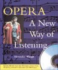 Opera, a New Way of Listening