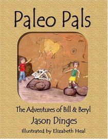 Paleo Pals: The Adventures of Bill And Beryl