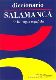 Diccionario Salamanca/salamanca Dictionary of the Spanish Language (Reference)
