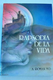 Rapsodia de la vida (Spanish Edition)