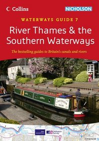 River Thames & the Southern Waterways: Waterways Guide 7 (Collins/Nicholson Waterways Guides)