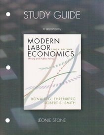 Study Guide for Modern Labor Economics: Theory and Public Policy