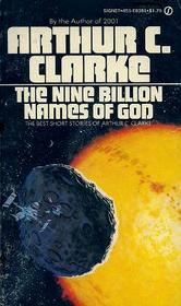 The Nine Billion Names of God: The Best Short Stories of Arthur C. Clarke