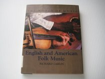 English and American Folk Music (World of Music)