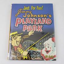 Just for Fun!: Jimmy Johnson's Playland Park