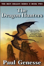 The Dragon Hunters (Iron Dragon, Bk 2)