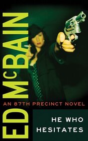 He Who Hesitates (87th Precinct, Bk 19) (Audio CD) (Unabridged)