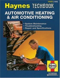 Haynes Repair Manual: Automotive Heating and Air Conditioning Systems Manual
