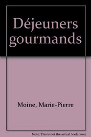 Dejeuners Gourmands (Spanish Edition)