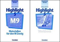 English H. Highlight 5. Materialien. Bayern. Fr den M- Zweig, M9. Additional Texts and Exercises. (Lernmaterialien)