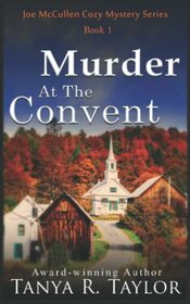 Murder at the Convent (Joe McCullen, Bk 1)