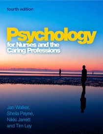 Psychology for Nurses and the Caring Professions.