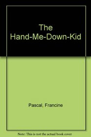 The Hand-Me-Down-Kid