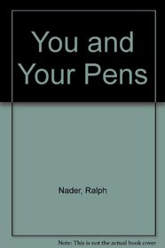 You and Your Pens