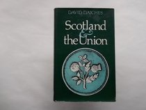 Scotland and the Union: Scottish Nationality and the English Connection