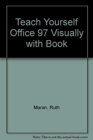 Teach Yourself Office 97 Visually with Book