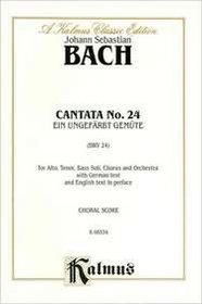 Cantata No. 24 -- Ein ungefarbt Gemute (Kalmus Edition) (German Edition)