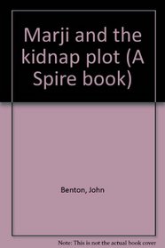 Marji and the kidnap plot (A Spire book)
