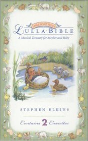 The Lullabible: A Musical Treasury for Mother and Baby