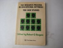 The Research Process in Educational Settings: Ten Case Studies (Open University set text)