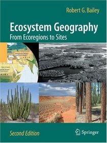 Ecosystem Geography: From Ecoregions to Sites